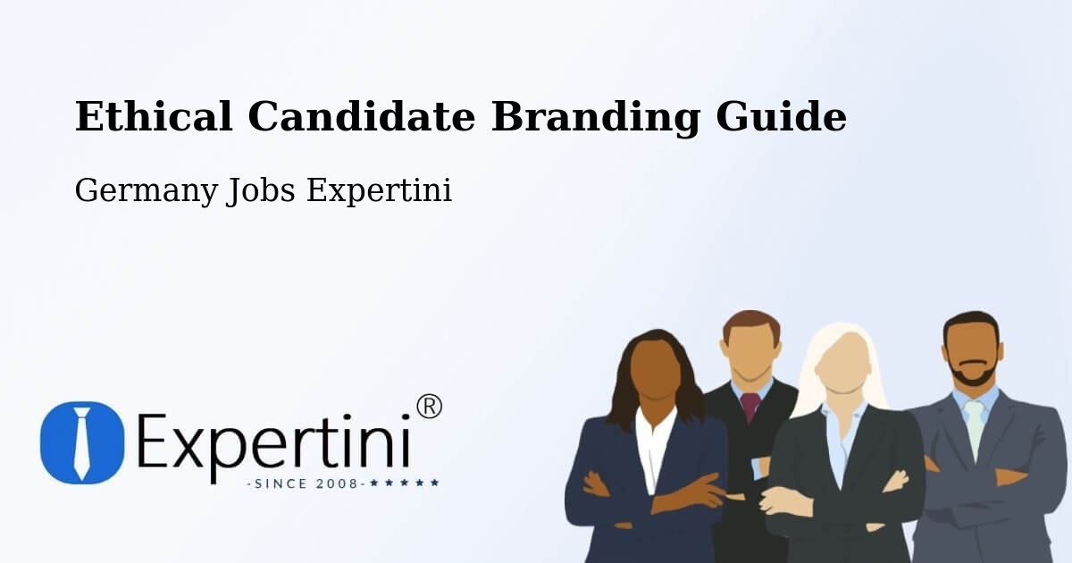 Ethical Candidate Branding Guidelines – Eichenried - Germany Jobs Expertini