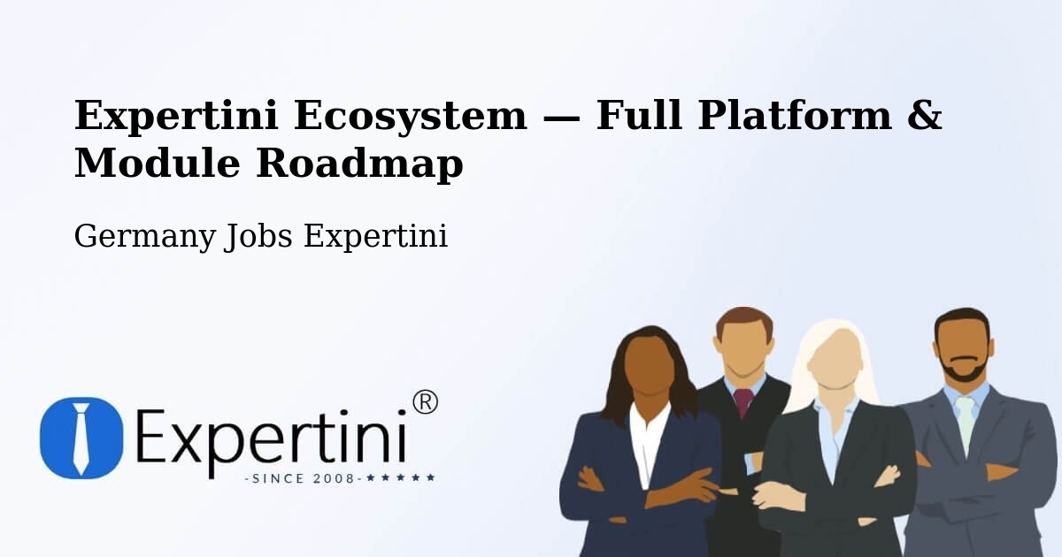 Expertini Ecosystem — Full Platform & Module Roadmap – Eichenried